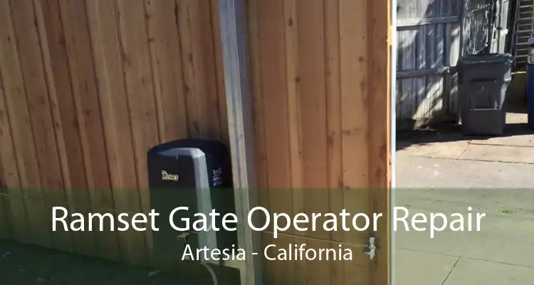 Ramset Gate Operator Repair Artesia - California
